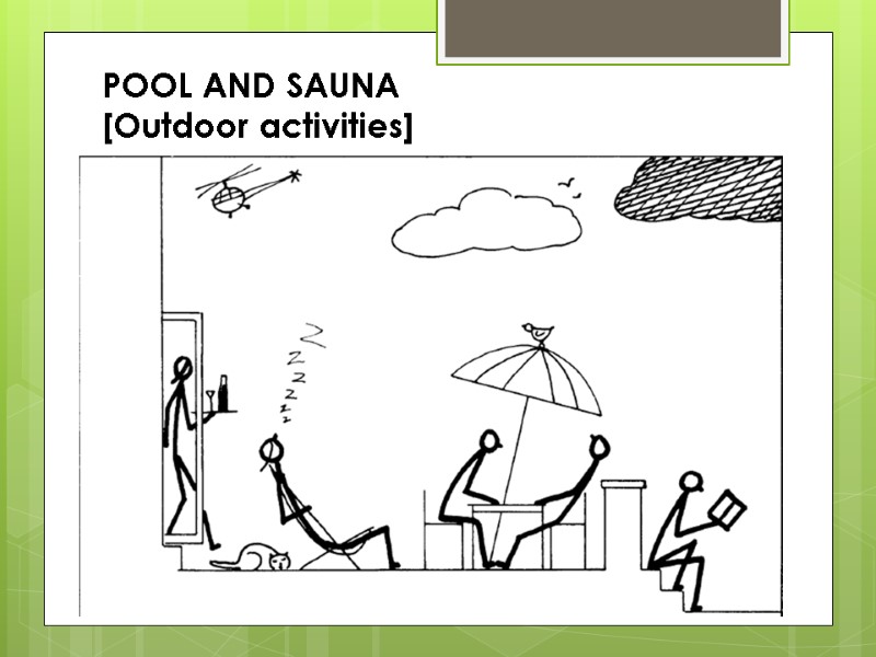 POOL AND SAUNA [Outdoor activities]